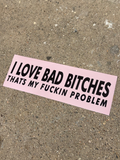 Bad Bitches